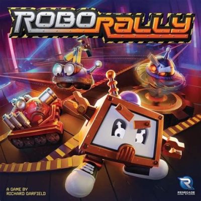 RoboRally: Ein chaotisches Rennspiel voller taktischer Entscheidungen und lustiger Hindernisse!